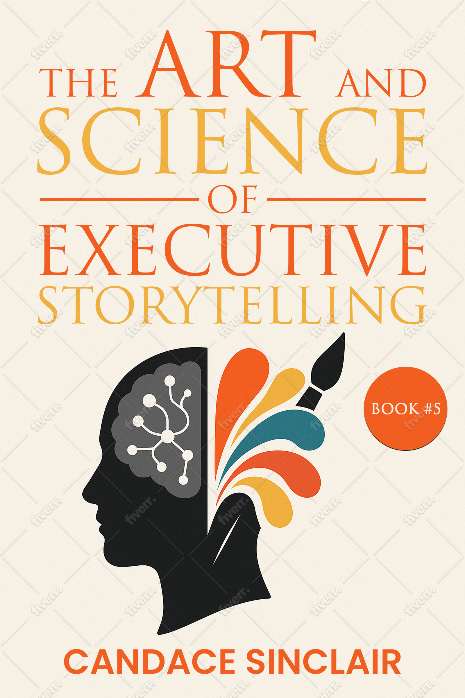 The Art and Science of Executive Storytelling Book Cover